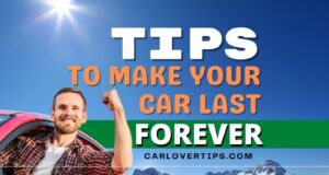 Make Your Car Last Forever Good Car Maintenance Tips Tips to Make Your Car Last Forever Good Car Maintenance Tips Car Lover Tips Social