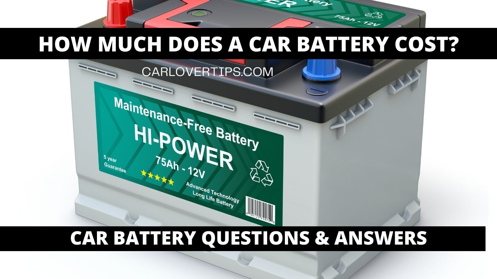 How Much Does a Car Battery Cost Car Lover Tips