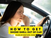 How to Get Smoke Smell Out of Car? How to Get Smoke Smell Out of Car