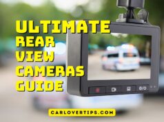 Rear View Cameras Guide: Benefits, Types, Installation, and Future Technology Ultimate Rear-View Cameras Guide