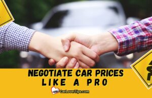 Negotiate Car Prices Like a Pro and Save Money Negotiate Car Prices Like a Pro and Save Money