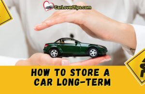 How To Store a Car Long Term for Optimal Value Retention How To Store a Car Long Term for Optimal Value Retention