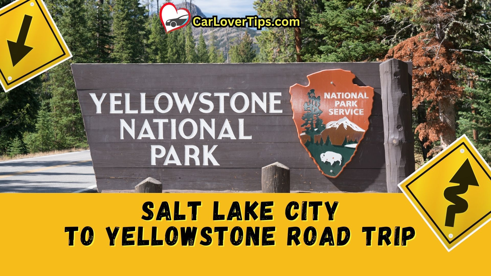 Salt Lake City to Yellowstone Road Trip Guide