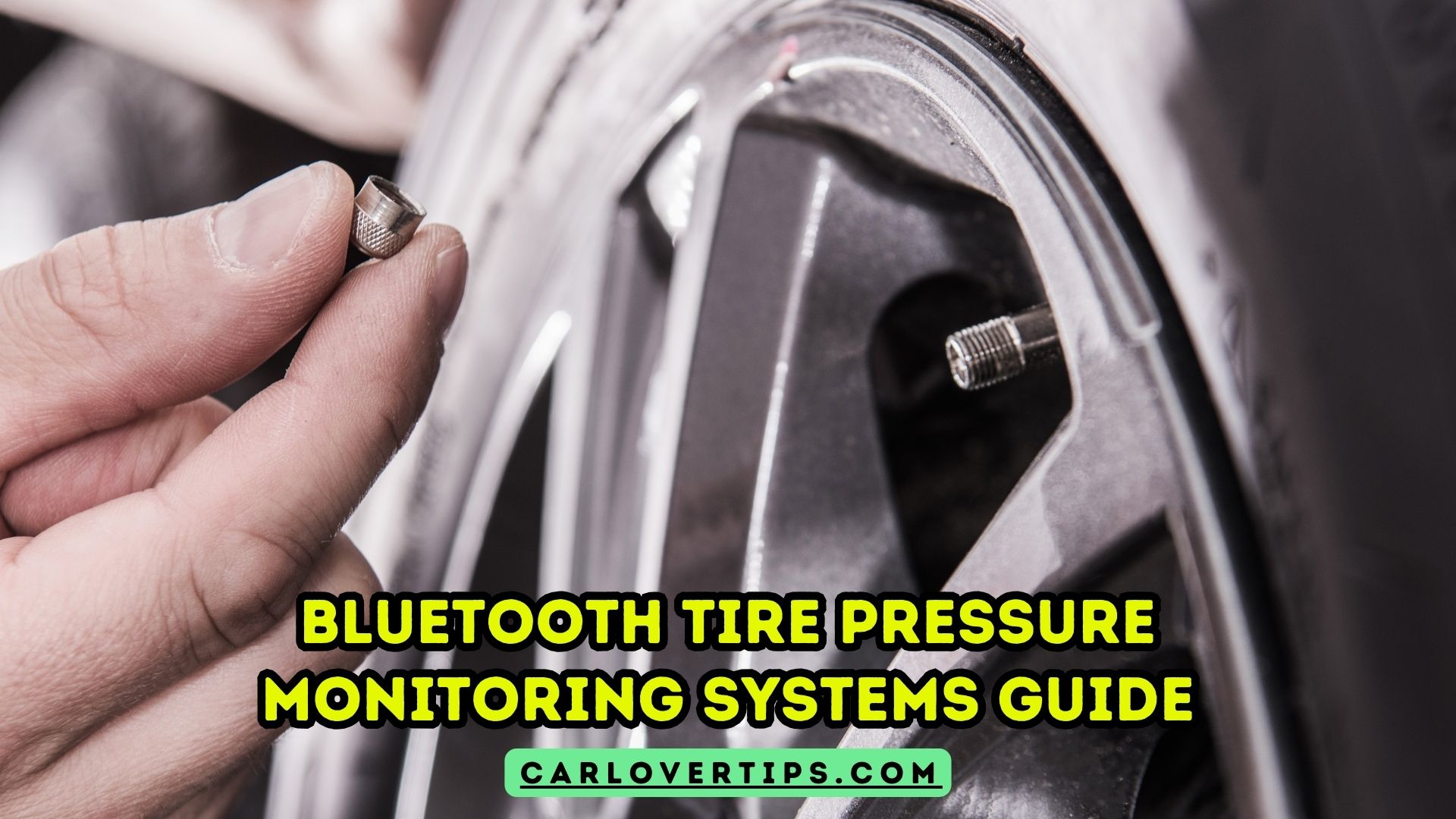 Bluetooth Tire Pressure Monitoring Systems Ultimate Guide