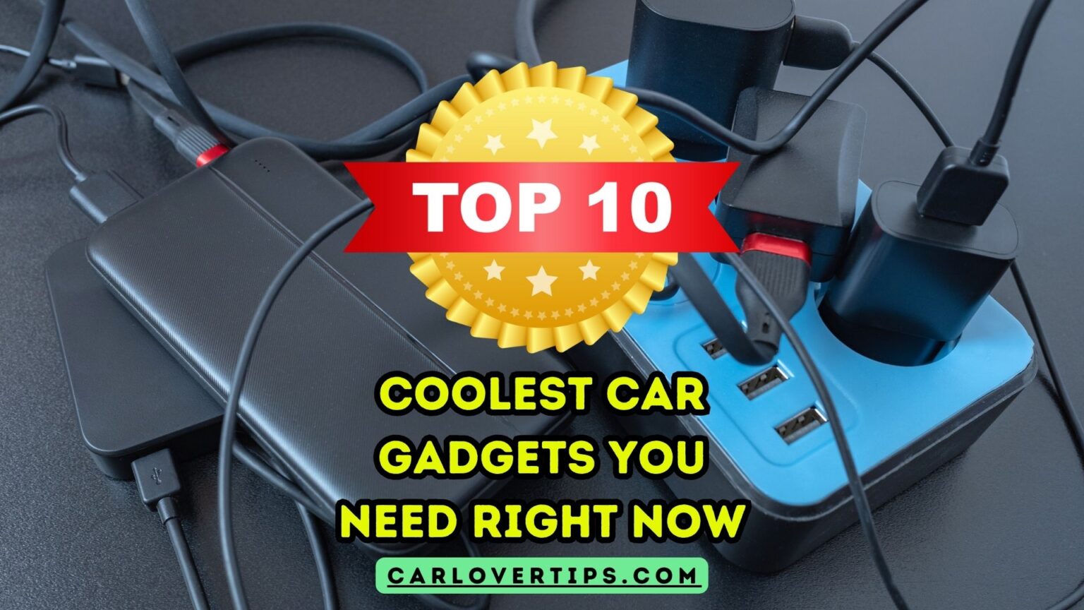 Coolest Car Gadgets You Must Have Right Now Top 10 - Car Lover Tips